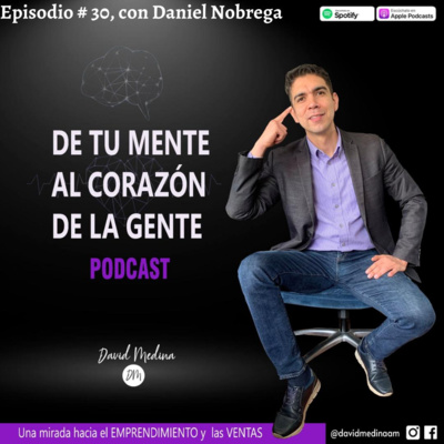 Episodio 30, Con Daniel Nobrega Fundador de ALAVEPRO