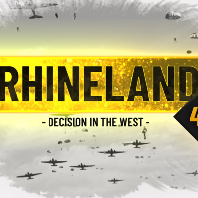 RTH001 - The Last Set Piece Battle of WW2 in the West - The Rhineland Campaign (Rhineland 45)