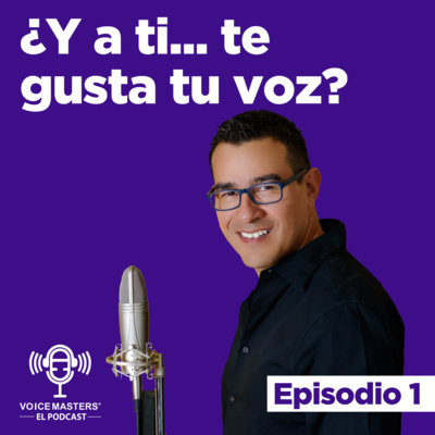 ¿Y a ti, te gusta tu voz? - Episodio 1 