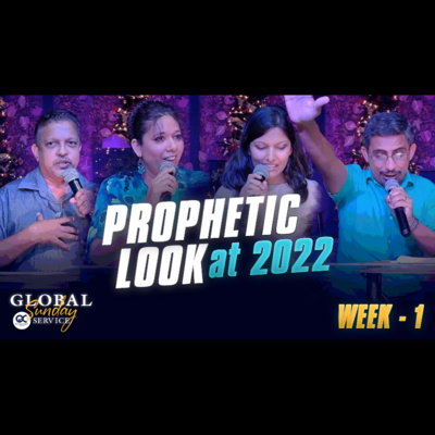  Prophetic Look at 2022 | Week -1 | Overcomers Church | Jan 2