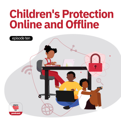 #10: Children's protection online and offline (with Andrew Gole)*