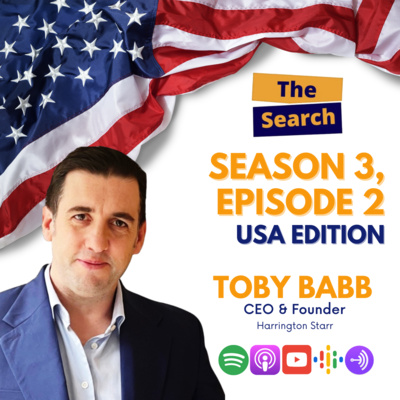 The Search - Season 3, Episode 2 with Toby Babb - Founder & CEO, Harrington Starr