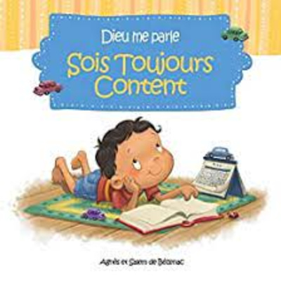 Dieu me parle : Sois toujours content ! 2/2