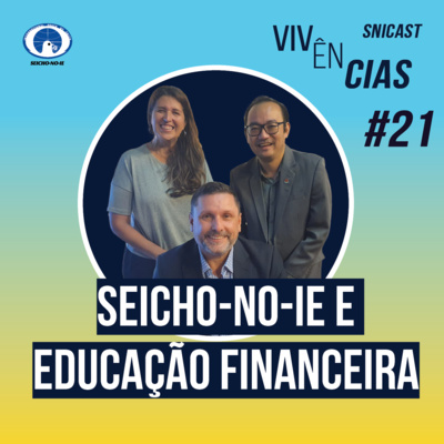 SNICAST - Podcast da SEICHO-NO-IE DO BRASIL