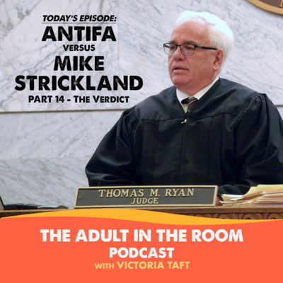 ANTIFA Versus Mike Strickland, Part 14: The Verdict