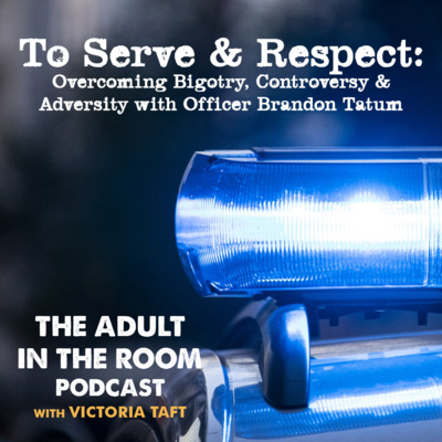To Serve & Respect: Overcoming Bigotry, Controversy & Adversity with Officer Brandon Tatum