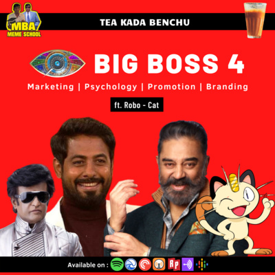 β C1E21 - Lessons from Big Boss Tamil Season 4 | Tea Kada Benchu