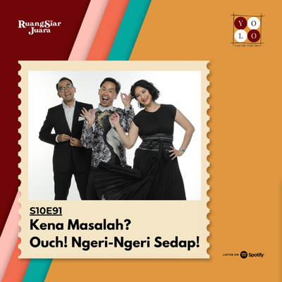 YOLO (YOur Life with Ours!) - S10E91 Kena Masalah? Ouch, Ngeri-Ngeri Sedap! episode artwork