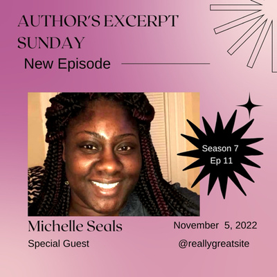 Author’s Excerpt Sunday- Special Guest -Michelle Seals ( Book Title) - Knee Baby episode artwork