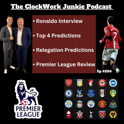 Ronaldo Saga plus Premier League reviews and top 4 predictions Ep#204 episode artwork