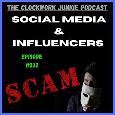 "SCAM" Social Media & Influencers -Episode #232 "SCAM" Social Media & Influencers -Episode #232