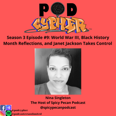 World War III, Black History Month Reflections, and Janet Jackson Takes Control