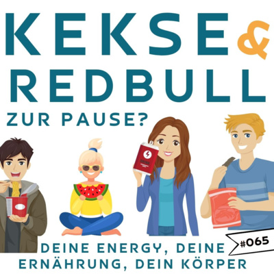 #065 - Kekse & Red B. zur Pause? – deine Energy, deine Ernährung, dein Körper | Intw. Dana Schwandt episode artwork
