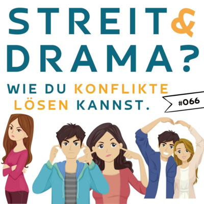 #066- Streit & Drama? - Wie du Konflikte lösen kannst | Intw. Dana Schwandt episode artwork