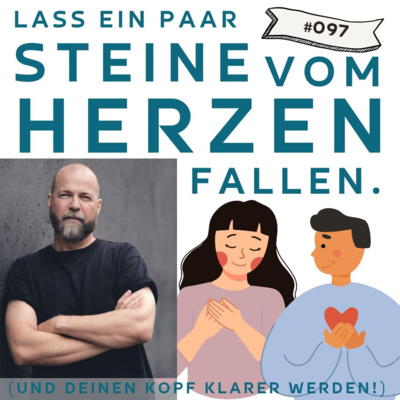 #097 - Lass ein paar Steine vom Herzen fallen - und den Kopf klarer werden | Intw. mit Curse episode artwork