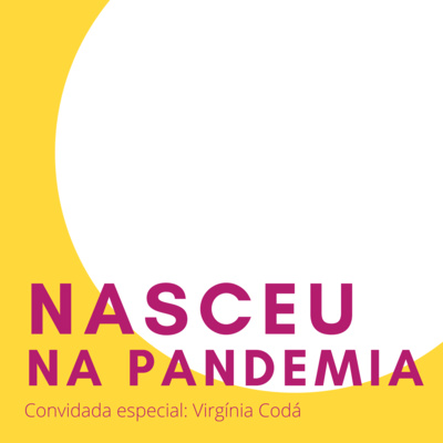Nasceu na Pandemia - Divulgação Científica, RPG e pandemia com Virgínia Codá Nasceu na Pandemia - Divulgação Científica, RPG e pandemia com Virgínia Codá