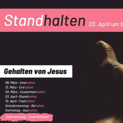 Gehalten von Jesus Teil 4: "StandHALTEN" (Stefan Taubmann)