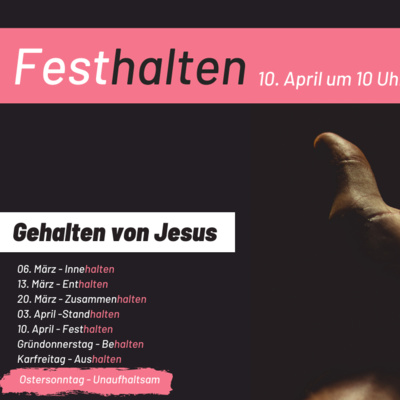 Gehalten von Jesus Teil 5: "FestHALTEN" (Stefan Taubmann)