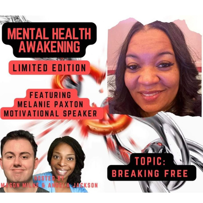 Mental Health awakening - Breaking free episode artwork