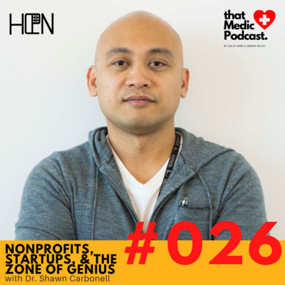 #026: Nonprofits, Startups, & The Zone of Genius 🧠 - Dr. Shawn Carbonell