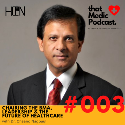 #003: Chairing the BMA, leadership & the future of healthcare - Dr. Chaand Nagpaul 