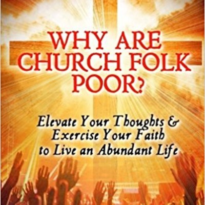 Why Are Church Folk Poor? Speaking with Raykel Tolson