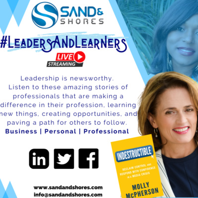 Leaders & Learners w/ Molly McPherson, Author and Crisis PR Guru