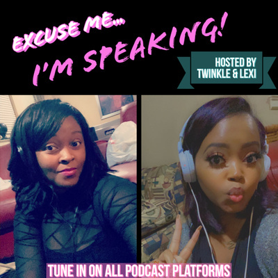 Excuse Me I\'m Speaking
