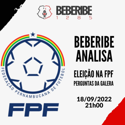 #264 - Beberibe Analisa - Eleições da FPF e Perguntas da galera. episode artwork