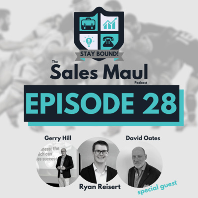 Episode 28 - Sales Mauling with David Oates