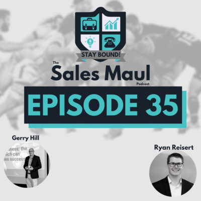 Episode 35 - Self Awareness Sales Maul 