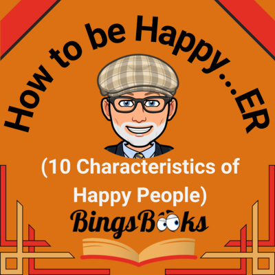 10 characteristics of happy people (How to be Happy...ER series) 10 characteristics of happy people (How to be Happy...ER series)