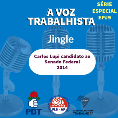 EP#28-Carlos Lupi, 2014. Jingle
