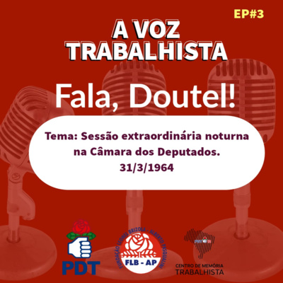 EP#33-Doutel de Andrade discursa na Sessão Extraordinária de 31/3/1964. 