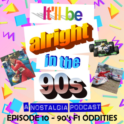 It\'ll Be Alright In The Nineties