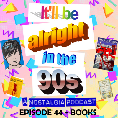 It'll Be Alright In The Nineties - S2 E2 - 'The Health and Safety Gestapo' (Books of the 90s) episode artwork