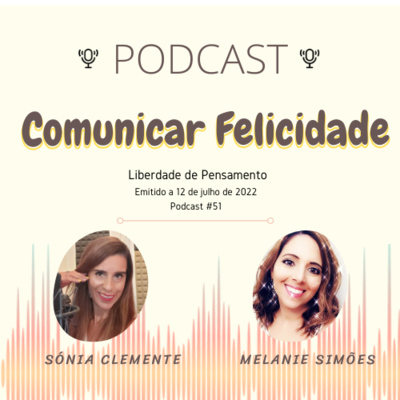 Comunicar Felicidade, com Sónia Clemente e Melanie Simões!