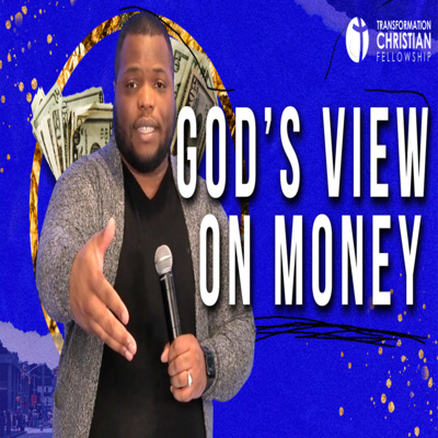 Get Transformed: Transformation Christian Fellowship Podcast