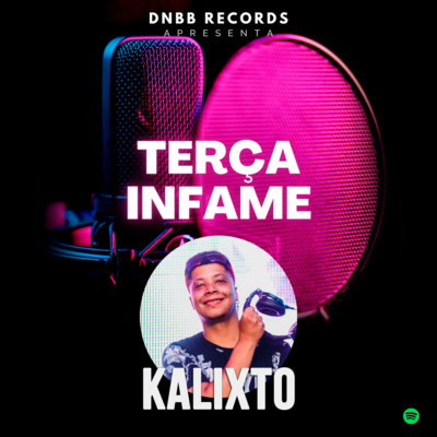 Terça Infame - Episódio 9 - Bate Papo com Kalixto - Residente da Hits Club em SP! Terça Infame - Episódio 9 - Bate Papo com Kalixto - Residente da Hits Club em SP!