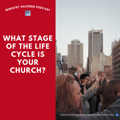 MH168 Using the Church Life Cycle for Change Management Part 1 episode artwork