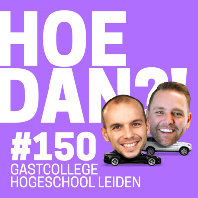 150. SPECIAL: Gastcollege Hogeschool Leiden 