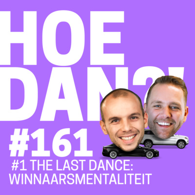 161. #1 The Last Dance: Winnaarsmentaliteit