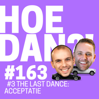 163. #3 The Last Dance: Acceptatie