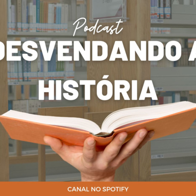 Desvendando a História