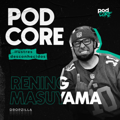 #080 Rening Masuyama (Dropzilla) - Ilustres desconhecidos