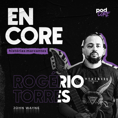 #001 Rogério Torres (John Wayne) - Encore