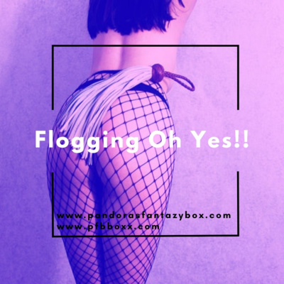 Flogging Oh Yes!!