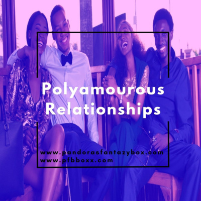 Polyamourous Relationships