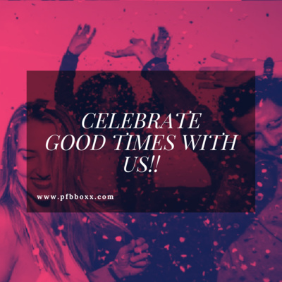 Celebrate Good times with us!!