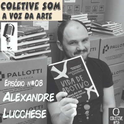 Episódio 08 - VIDA DE ADOTIVO E OUTRAS HIGHWAYS com ALEXANDRE LUCCHESE